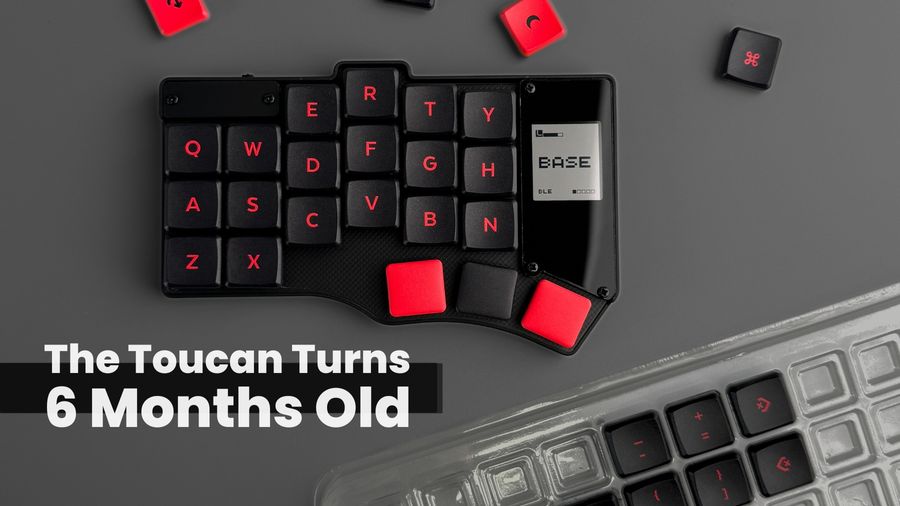 The Toucan Keyboard Turns 6 Months Old